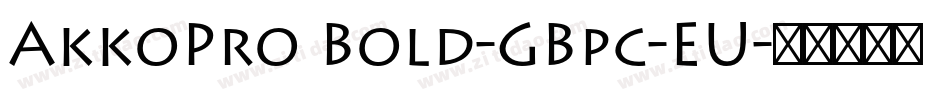 AkkoPro Bold-GBpc-EU字体转换